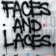 Faces & Laces